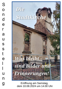 Plakat zur Sonderausstellung "Stadtkirche - Was bleibt sind Bilder und Erinnerungen"